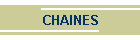 CHAINES